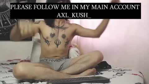 AxellKush online show from June 25, 2026, 4:55 pm