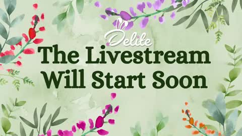 DeLite  Next stream on Wednesday or Thurdsay  online show from May 13, 2026, 7:50 am