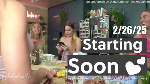 Naked Bakers online show from February 27, 2025, 1:38 am