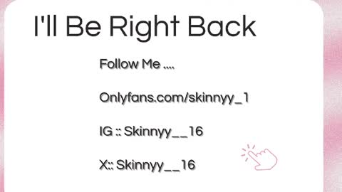 Skinnyy   online show from May 18, 2026, 3:35 am