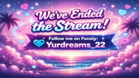 yurdreams_22 online show from April 11, 2026, 5:45 am